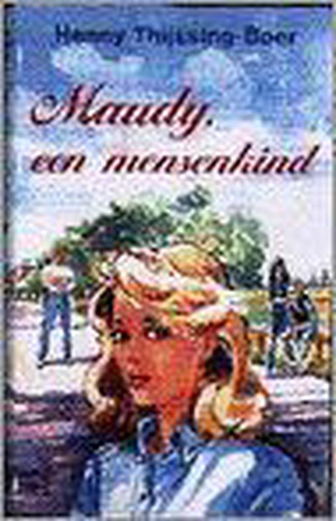 Maudy, een mensenkind / Maudy trilogie / 1 9789024217359, Boeken, Streekboeken en Streekromans, Gelezen, Verzenden