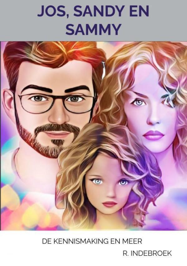 Jos, Sandy en Sammy 9789403693255 R. Indebroek, Boeken, Literatuur, Zo goed als nieuw, Verzenden