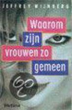 Waarom zijn vrouwen zo gemeen / Lifetime 9789021537405, Boeken, Verzenden, Zo goed als nieuw, J. Wijnberg