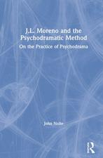 9780367225667 J.L. Moreno and the Psychodramatic Method, Verzenden, Nieuw, John Nolte