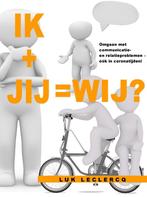 Ik + jij = wij 9789493023987 Luk Leclercq, Verzenden, Zo goed als nieuw, Luk Leclercq