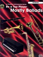 Be a Top Player: Mostly Ballads - Trombone, Muziek en Instrumenten, Bladmuziek, Trombone, Gebruikt, Ophalen of Verzenden