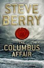 The Columbus affair: a novel by Steve Berry (Paperback), Boeken, Gelezen, Verzenden, Steve Berry