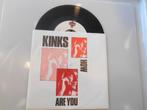 vinyl single 7 inch - The Kinks - How Are You, Cd's en Dvd's, Vinyl Singles, Zo goed als nieuw, Verzenden