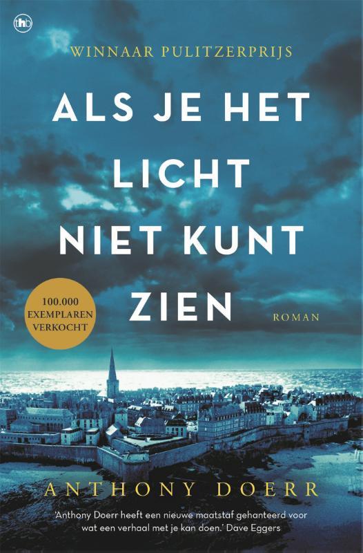 Als je het licht niet kunt zien 9789044363661 Anthony Doerr, Boeken, Romans, Gelezen, Verzenden