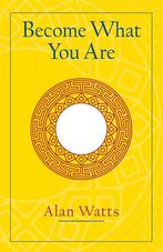 Become What You Are 9781570629402 Alan Watts, Boeken, Verzenden, Gelezen, Alan Watts