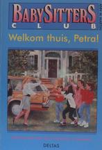 Welkom thuis, Petra! / Babysittersclub / 28 9789024346226, Boeken, Verzenden, Gelezen, A.M. Martin