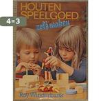 Houten speelgoed zelf maken / Strengholts hobbyboeken / nr., Verzenden, Zo goed als nieuw, R. Winderbank