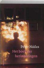 Het Boek Der Herinneringen 9789055154401 P. Nadas, Boeken, Romans, Verzenden, Gelezen, P. Nadas