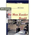 De man zonder hoofd / Een kamer 119 politie-thriller, Verzenden, Zo goed als nieuw, W. Simon