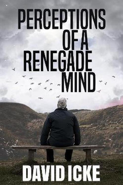 Perceptions Of A Renegade Mind 9781838415310 David Icke, Boeken, Overige Boeken, Gelezen, Verzenden