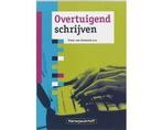 Overtuigend schrijven - Overtuigend schrijven, Boeken, Studieboeken en Cursussen, Ophalen of Verzenden, Nieuw