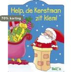 Help, de Kerstman zit klem / Kerstmis / 1 9789037473575, Verzenden, Gelezen