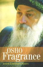 Osho Fragrance - Swami Chaitanya Keerti - 9788183280037 - Pa, Boeken, Verzenden, Nieuw