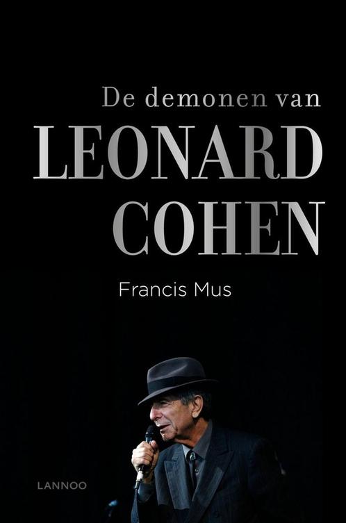 De demonen van Leonard Cohen 9789401422727 Francis Mus, Boeken, Literatuur, Zo goed als nieuw, Verzenden