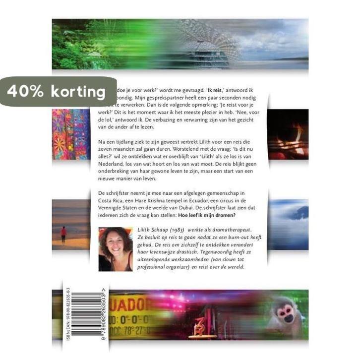 Van droomreis naar droomleven 9789082263503 Lilith Schaap, Boeken, Hobby en Vrije tijd, Zo goed als nieuw, Verzenden