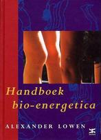 Handboek Bio Energetica 9789021537207 Alexander Lowen, Boeken, Gelezen, Alexander Lowen, Verzenden