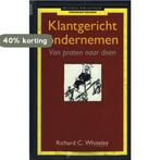 Klantgericht ondernemen 9789025400231 Whiteley, Verzenden, Gelezen, Whiteley