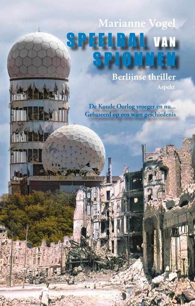 Speelbal van spionnen 9789464872309 Marianne Vogel, Boeken, Thrillers, Gelezen, Verzenden