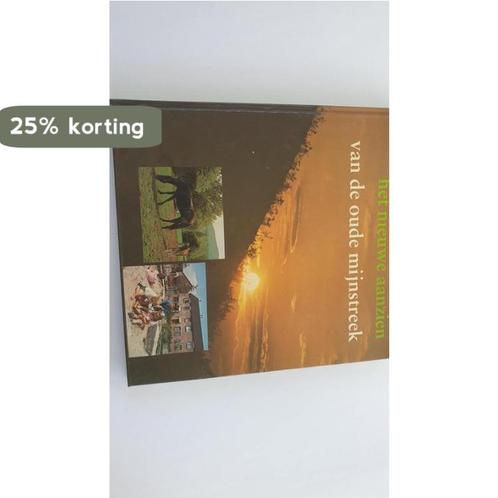 Nieuwe aanzien van de oude mynstreek 9789090026794, Boeken, Overige Boeken, Gelezen, Verzenden