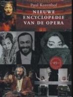 Nieuwe encyclopedie van de opera 9789076341583 P. Korenhof, Verzenden, Gelezen, P. Korenhof