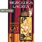 Reserved for the Cat 9780756404888 Mercedes Lackey, Verzenden, Gelezen, Mercedes Lackey