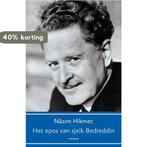 Het epos van sjeik Bedreddin 9789491921506 Nazim Hikmet, Verzenden, Gelezen, Nazim Hikmet
