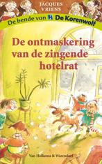 Korenwolf 6 De Ontmaskering Van De Zingende Hotelrat, Verzenden, Zo goed als nieuw, Jacques Vriens