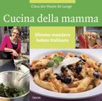 Cucina Della Mama 9789043910088 Clara ten Houte de Lange, Boeken, Verzenden, Gelezen, Clara ten Houte de Lange