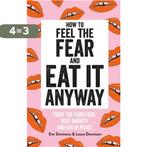 Eat It Anyway 9781784725808 Eve Simmons and Laura Dennison, Verzenden, Gelezen, Eve Simmons and Laura Dennison