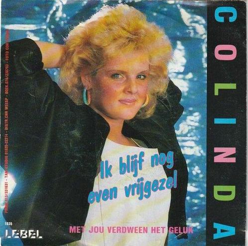 Colinda - Ik blijf nog even vrijgezel + Met jou verdween ..., Cd's en Dvd's, Vinyl | Nederlandstalig, Verzenden