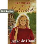 Een meisje uit Rodeveld / VCL-Serie 9789059771376, Boeken, Verzenden, Gelezen, Anke De Graaf