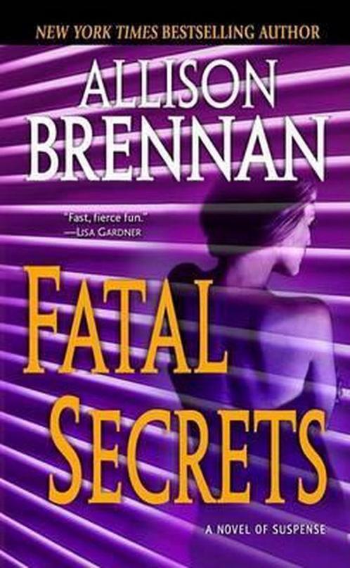 Fatal Secrets 9780345502759 Allison Brennan, Boeken, Overige Boeken, Gelezen, Verzenden