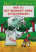 Heb jij het buskruit soms uitgevonden?! 9789067344418, Verzenden, Gelezen, Dolf Verroen