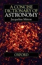 A concise dictionary of astronomy by Jacqueline Mitton, Gelezen, Jacqueline Mitton, Verzenden
