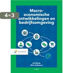 Macro economische ontwikkelingen en bedrijfsomgeving / Vast, Boeken, Verzenden, Zo goed als nieuw, Ad Marijs