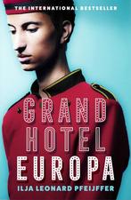 9780008375386 Grand Hotel Europa | Tweedehands, Boeken, Zo goed als nieuw, Ilja Leonard Pfeijffer, Verzenden