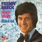 Single vinyl / 7 inch - Freddy Breck - Halli-Hallo / Aloa Oe, Cd's en Dvd's, Vinyl Singles, Verzenden, Zo goed als nieuw