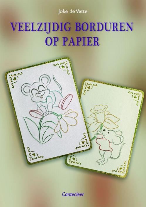 Veelzijdig borduren op papier 9789021337968 J. de Vette, Boeken, Hobby en Vrije tijd, Gelezen, Verzenden