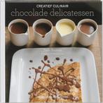 Chocolade delicatessen / Creatief Culinair 9789461430038, Boeken, Verzenden, Zo goed als nieuw, Trish Deseine