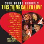 cd - Various - This Thing Called Love: Soul Blues Grooves..., Verzenden, Nieuw in verpakking