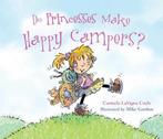 Do Princesses Make Happy Campers? 9781630760540, Boeken, Overige Boeken, Gelezen, Carmela Lavigna Coyle, Verzenden