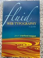 Fluid Web Typography – a guide  (Jason Cranford Teague), Boeken, Informatica en Computer, Gelezen, Jason Cranford Teague, Internet of Webdesign