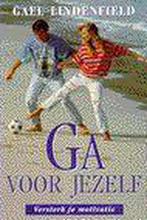 GA VOOR JEZELF 9789021594194 G. Lindenfield, Boeken, Verzenden, Gelezen, G. Lindenfield