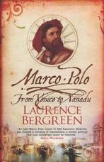 Marco Polo: from Venice to Xanadu by Laurence Bergreen, Gelezen, Verzenden, Laurence Bergreen