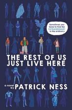 The Rest of Us Just Live Here 9780062415639 Patrick Ness, Boeken, Verzenden, Gelezen, Patrick Ness