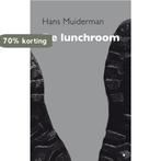 De lunchroom 9789493214415 Hans Muiderman, Verzenden, Zo goed als nieuw, Hans Muiderman