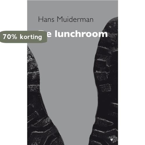 De lunchroom 9789493214415 Hans Muiderman, Boeken, Overige Boeken, Zo goed als nieuw, Verzenden