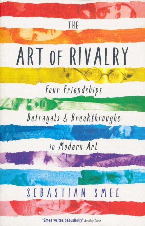 9781781251669 The Art of Rivalry Sebastian Smee, Boeken, Studieboeken en Cursussen, Nieuw, Verzenden