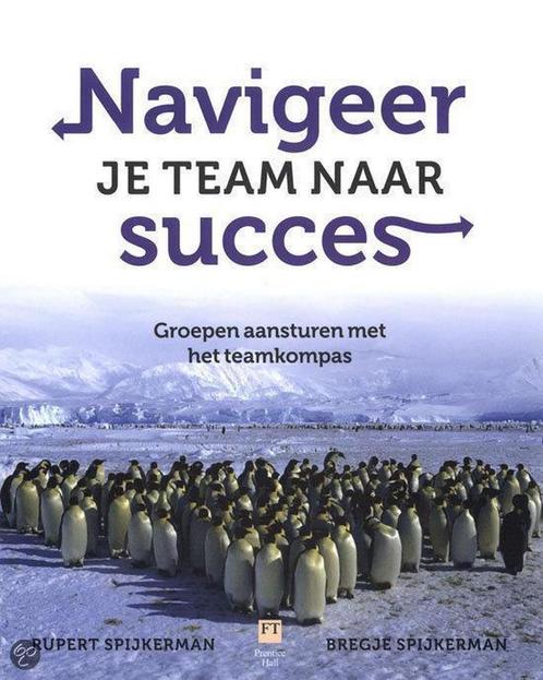 Navigeer je team naar succes 9789043020466 Rupert Spijkerman, Boeken, Economie, Management en Marketing, Zo goed als nieuw, Verzenden